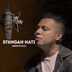Stengah Hati