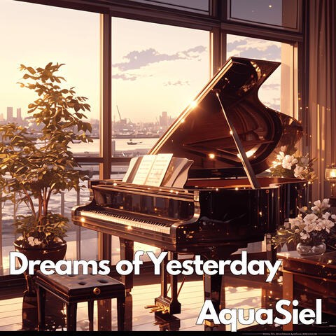 Dreams of Yesterday