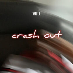 crash out