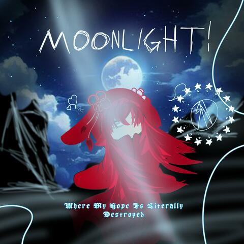 MOONLIGHT!