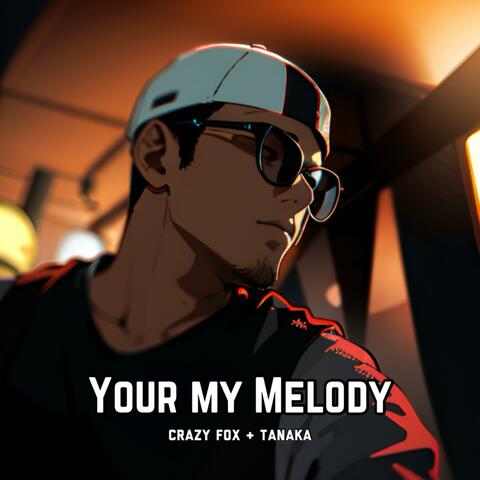 Your My Melody