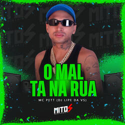 O Mal Ta Na Rua