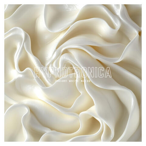 CREAMY WHITE NOISE