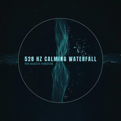528 Hz Calming Waterfall