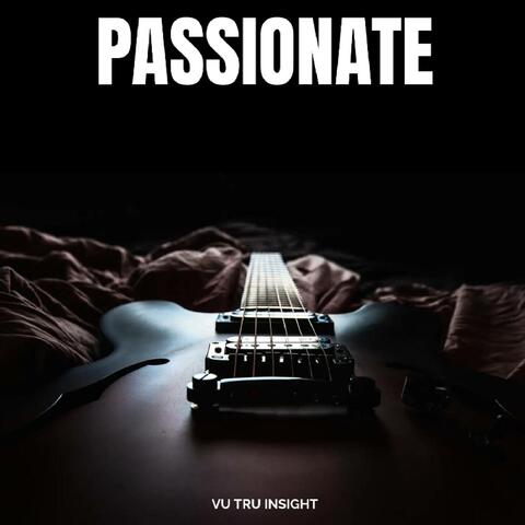 PASSIONATE
