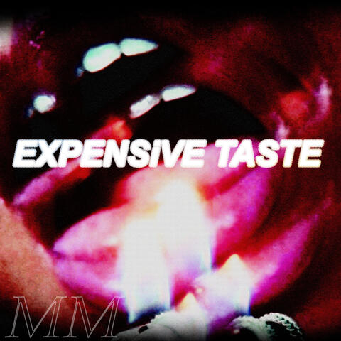 EXPENSiVE TASTE