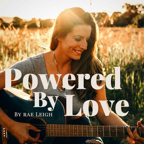 Powered By Love