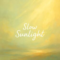 Slow Sunlight