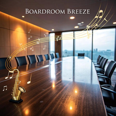 Boardroom Breeze
