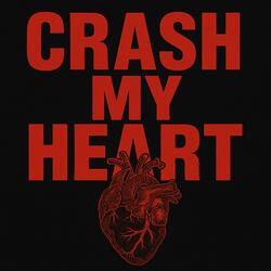 Crash My Heart