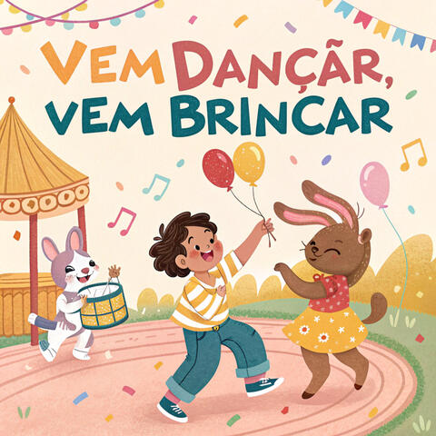 Vem Dançar, Vem Brincar