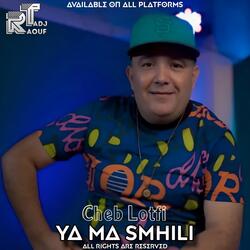 Ya Ma Smhili