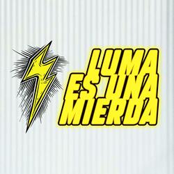 Luma Es Una Mierda