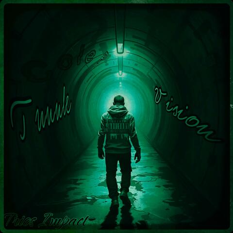 Tunnel Vision