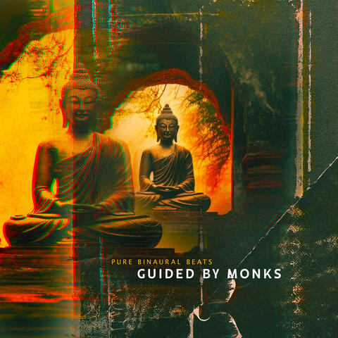 Guided By Monks