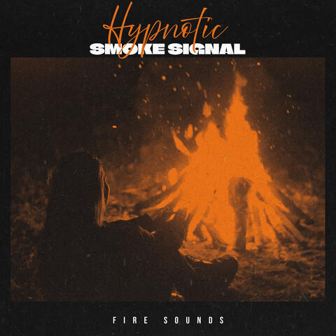 Hypnotic Smoke Signal