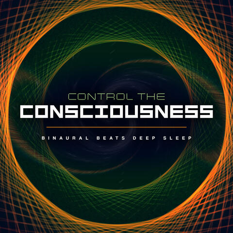 Control The Consciousness