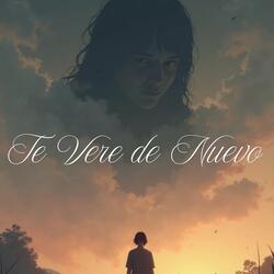Te Vere de Nuevo