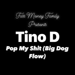 Pop My Shit (Big Dog Flow)