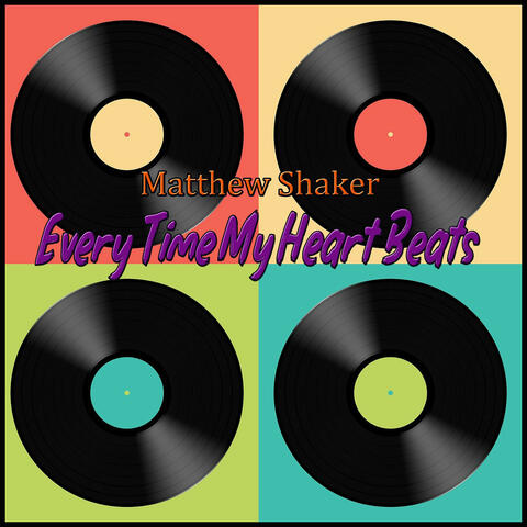 Every Time My Heart Beats