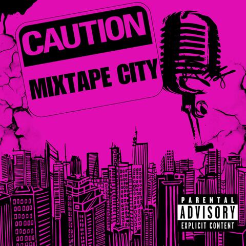 Caution Mixtape City