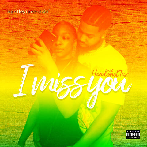 I miss you