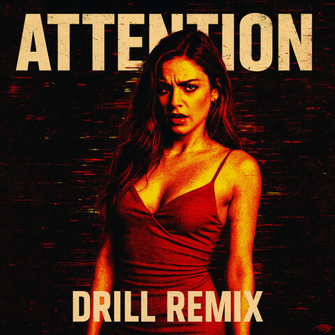 Attention - Drill Remix
