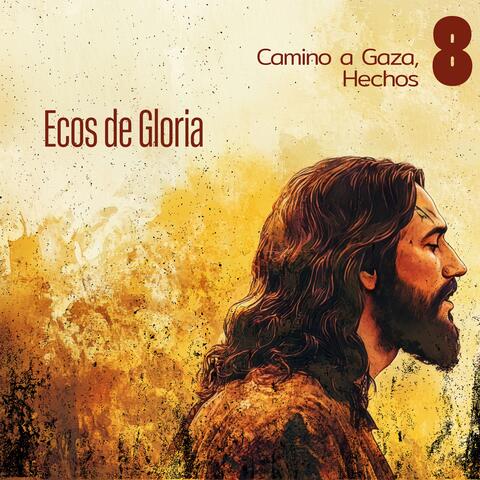 Camino a Gaza, Hechos 8