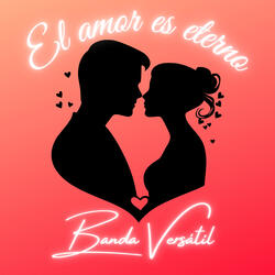 El amor es eterno