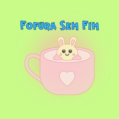 Fofura Sem Fim