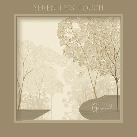 Serenity's touch
