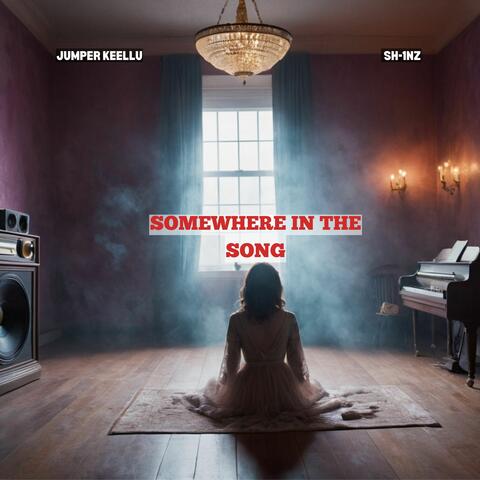 Somewhere in the Song