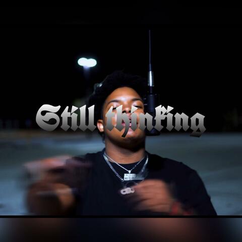 Still Thinking