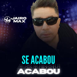 Se Acabou Acabou