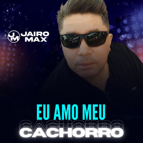 Eu Amo Meu Cachorro