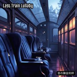 Last Train Lullaby