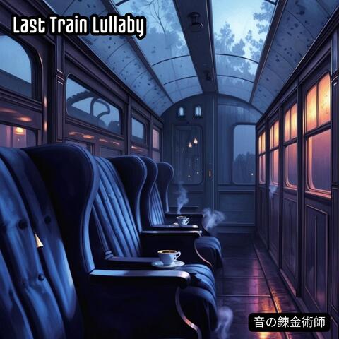 Last Train Lullaby