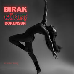 Bırak Güneş Dokunsun