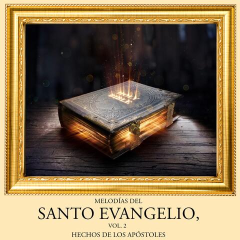 Melodías del Santo Evangelio, Vol. 2
