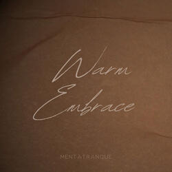 Warm Embrace