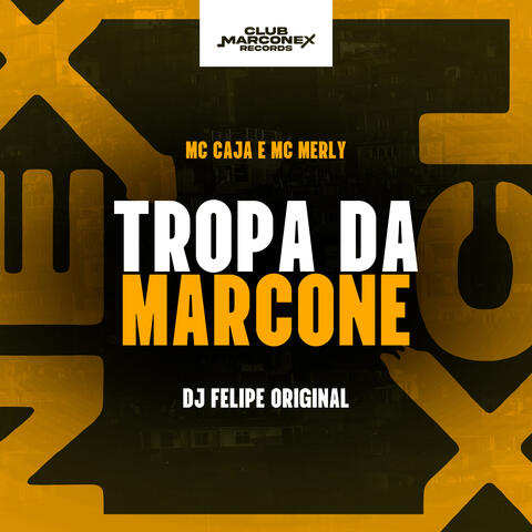 Tropa da Marcone