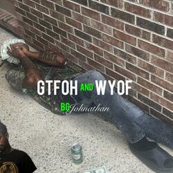 Gtfoh and Wyof