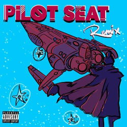 Pilot Seat Remix