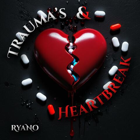 Traumas & Heartbreak