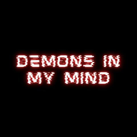 Demons in my mind