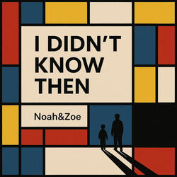 I didn’t Know Then