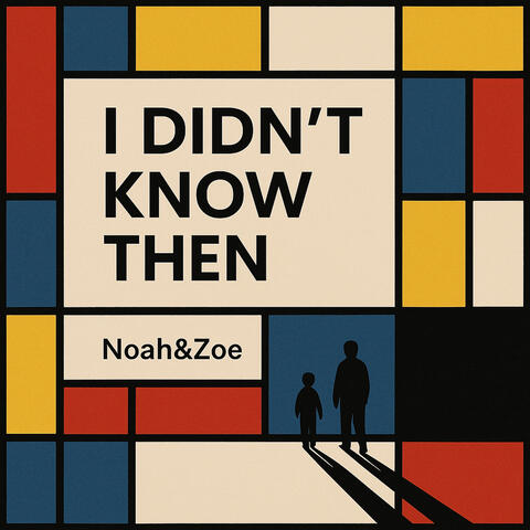 I didn’t Know Then