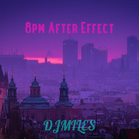 8PM AFTER EFFECT