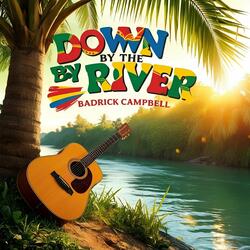 Down By The River