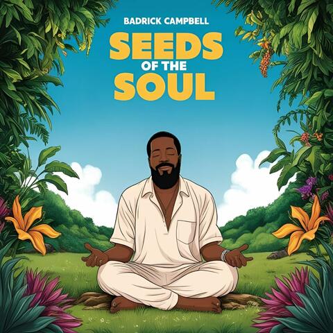 Seeds of the Soul